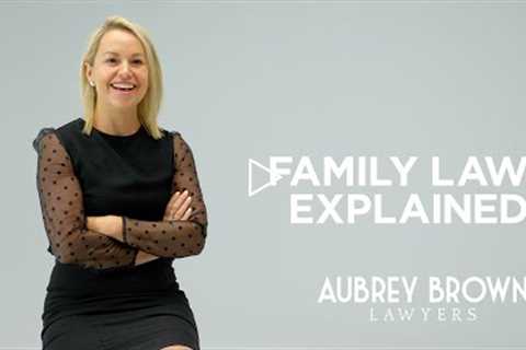 Family Law Explained