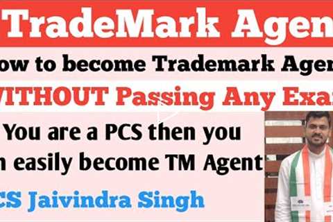 How to Become Trademark Agent? How a Practising CS become Trademark Agent full Practical Process