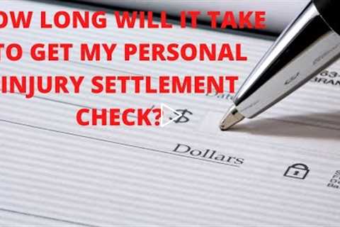 Where is My Personal Injury Settlement Check? | Indiana Injury Lawyer