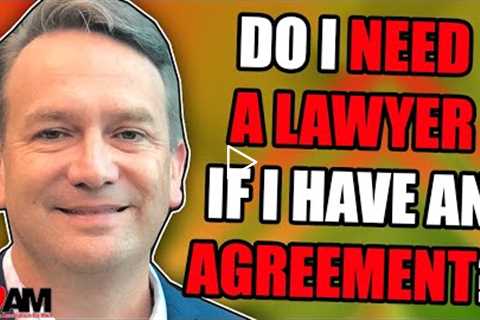 Do I Need a Divorce Lawyer if I Have an Agreement?