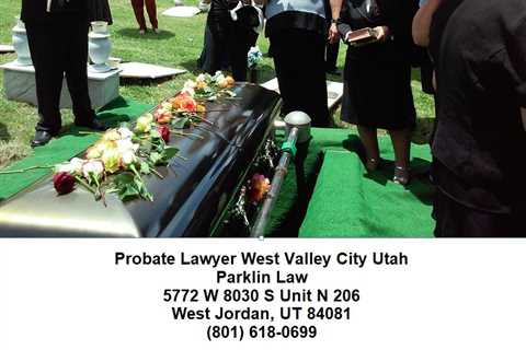 Probate Lawyer West Valley City Utah