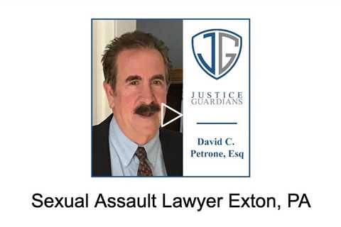 Sexual Assault Lawyer Exton, PA - Justice Guardians