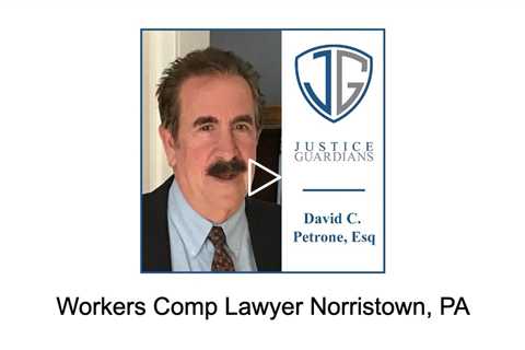 Workers Comp Lawyer Norristown, PA - Justice Guardians