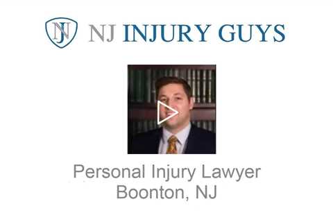 Persona Injury Lawyer Boonton, NJ - NJ Injury Guys