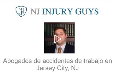 Abogados de accidentes de trabajo en Jersey City, NJ   NJ Injury Guys