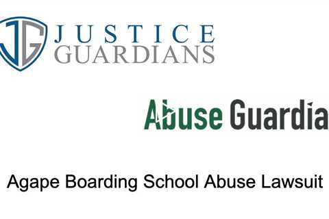 Agape Boarding School Abuse Lawsuit - Justice Guardians