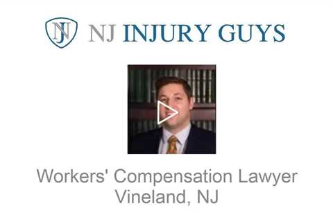 Workers' Compensation Lawyer Vineland, NJ - NJ Injury Guys