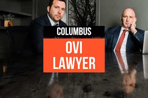 OVI Lawyer Columbus, OH