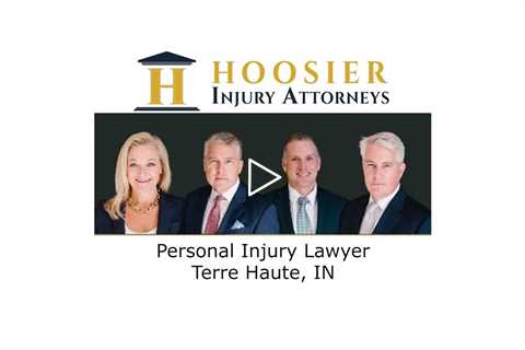 Personal Injury Lawyer Terre Haute, IN - Hoosier Injury Attorney