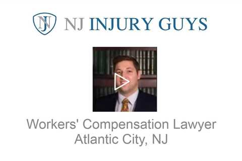 Workers Compensation Lawyers Atlantic City, NJ - NJ Injury Guys