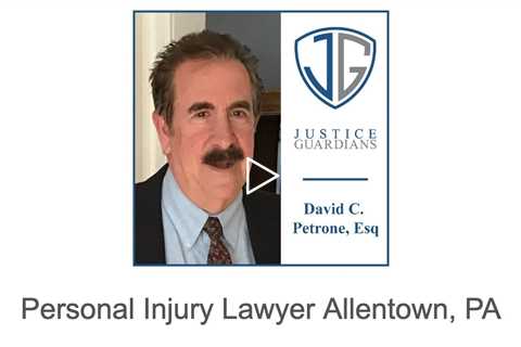 Personal Injury Lawyer Allentown, PA - Justice Guardians