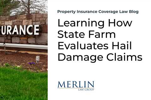 Learning How State Farm Evaluates Hail Damage Claims