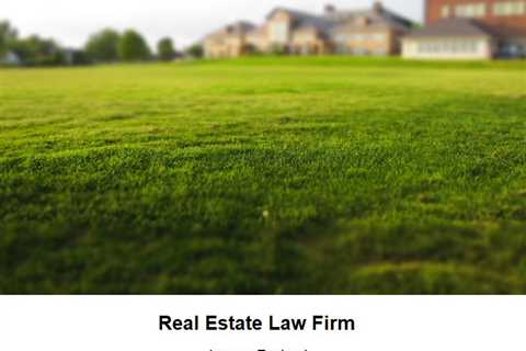 Real Estate Law Firm