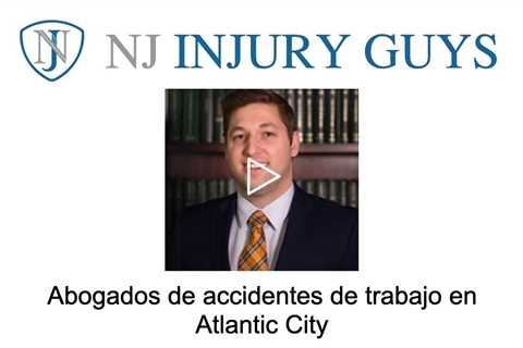 Abogados de accidentes de trabajo en Atlantic City - NJ Injury Guys