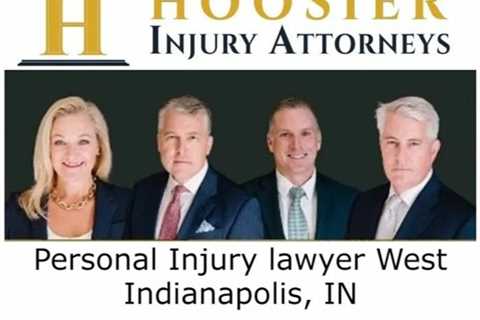 Personal Injury lawyer West Indianapolis, IN