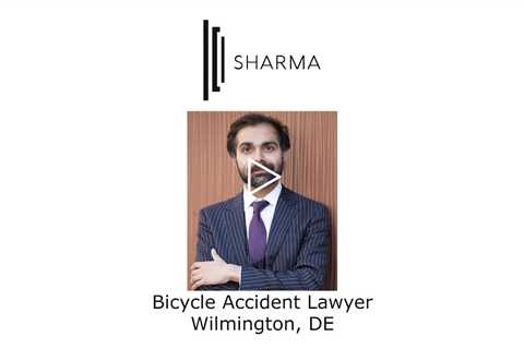 Bicycle Accident Lawyer Wilmington, DE - The Sharma Law Firm