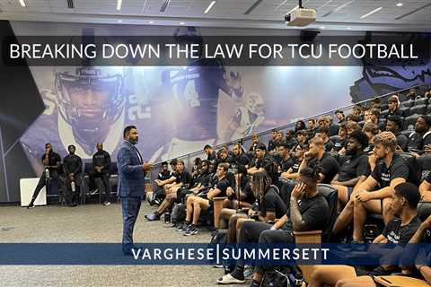 VS Attorneys Give TCU Football Team the Legal Playbook [2023]