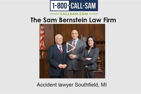 Accident lawyer Southfield, MI - The Sam Bernstein Law Firm