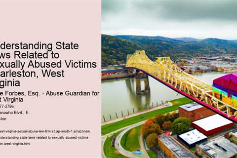 Understanding State Laws Related to Sexually Abused Victims Charleston, West Virginia