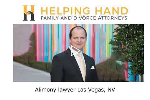 Alimony lawyer Las Vegas, NV - Helping Hand Family and Divorce Attorneys