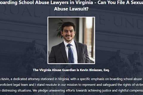 Boarding School Abuse Lawyer Virginia Kevin Biniazan - Abuse Guardian