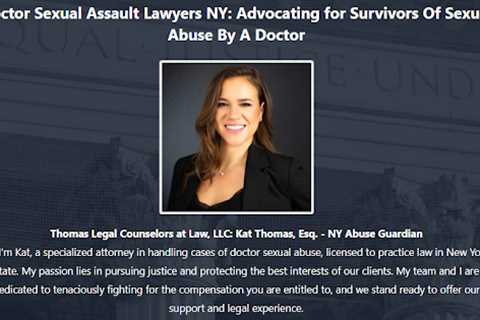 Doctor Sexual Abuse Lawyer Kat Thomas New York City, NY - Abuse Guardian