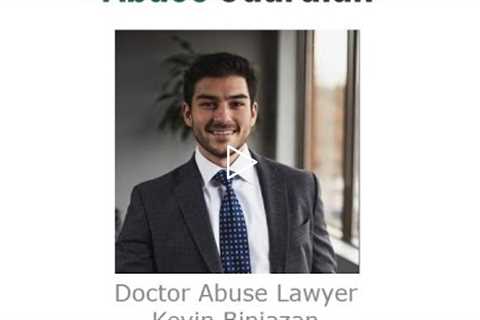 Doctor Abuse Lawyer Kevin Biniazan Phoenix, AZ