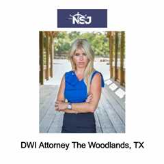 DWI Attorney The Woodlands, TX