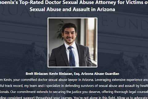 Doctor Abuse Lawyer Kevin Biniazan Phoenix, AZ - Abuse Guardian