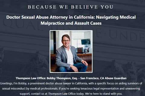 Doctor Abuse Lawyer Bobby Thompson San Francisco, CA