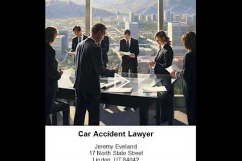 Attorney Jeremy Eveland West Haven UT (801) 613-1472