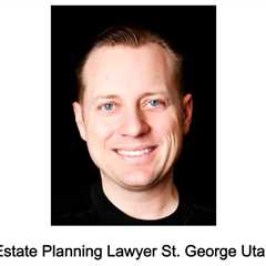 Estate Planning Lawyer St. George Utah
