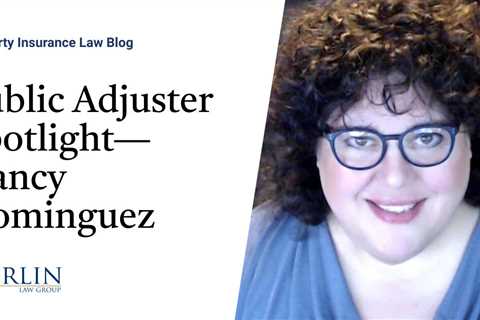 Public Adjuster Spotlight—Nancy Dominguez