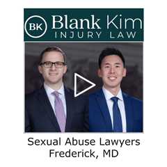 Sexual Abuse Lawyers Frederick, MD - Blank Kim Injury Law
