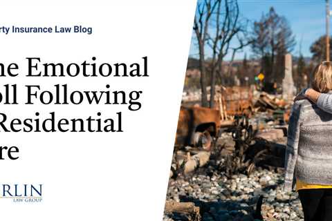 The Emotional Toll Following a Residential Fire