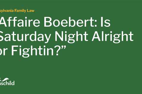 L’Affaire Boebert: Is “Saturday Night Alright for Fightin?”