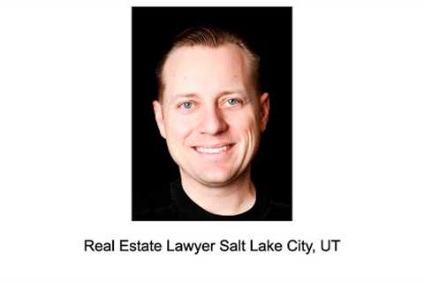 Real Estate Lawyer Salt Lake City, UT