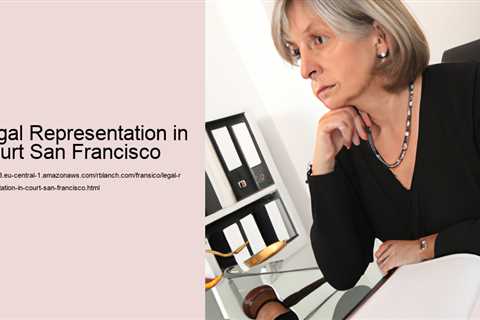 legal-representation-in-court-san-francisco