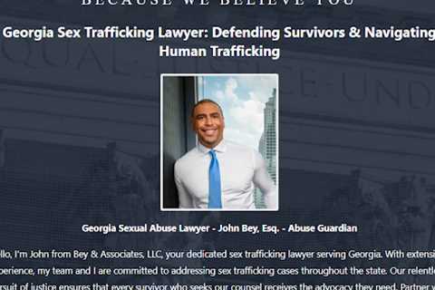 Sex Trafficking Lawyer John Bey Georgia - Abuse Guardian