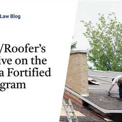 An Attorney/Roofer’s Perspective on the Louisiana Fortified Roof Program