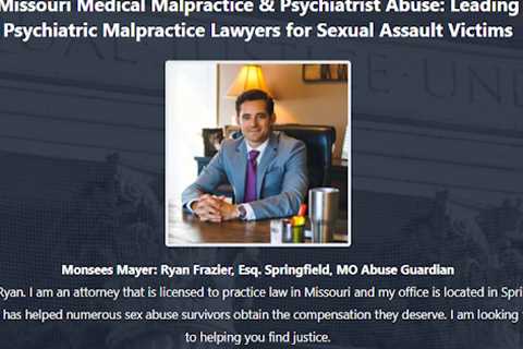 Psychiatrist Abuse Lawyer Ryan Frazier Missouri - Abuse Guardian