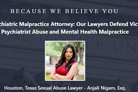 Psychiatrist Abuse Lawyer Anjali Nigam Texas - Abuse Guardian