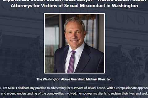 Doctor Abuse Lawyer Mike Pfau Washington - Abuse Guardian