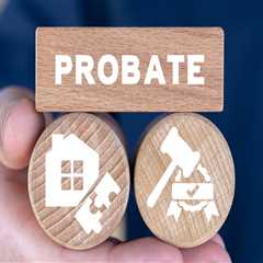 Navigating the Probate Court System: A Comprehensive Guide