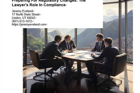 Preparing For Regulatory Changes: The Lawyer’s Role In Compliance