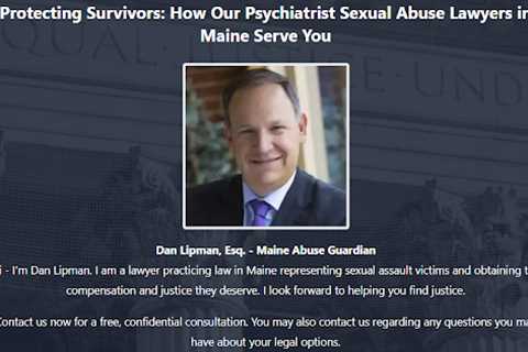 Psychiatrist Abuse Lawyer Dan Lipman Maine - Abuse Guardian