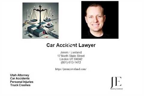 Cedar City UT Car Accident Attorney Jeremy Eveland