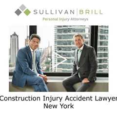 Construction Injury Accident Lawyer New York - Sullivan Brill Personal Injury Attorneys