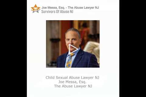 Child Sexual Abuse Lawyer NJ   Joe Messa, Esq