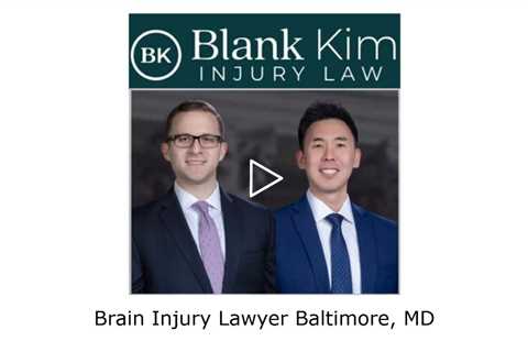 Brain Injury Lawyer Baltimore, MD - Blank Kim Injury Law - (443) 545-3696